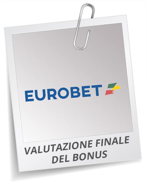 valutazione finale eurobet bonus
