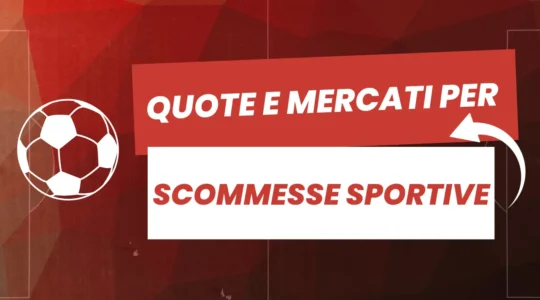 Spiegazione di quote e mercati per scommesse sportive