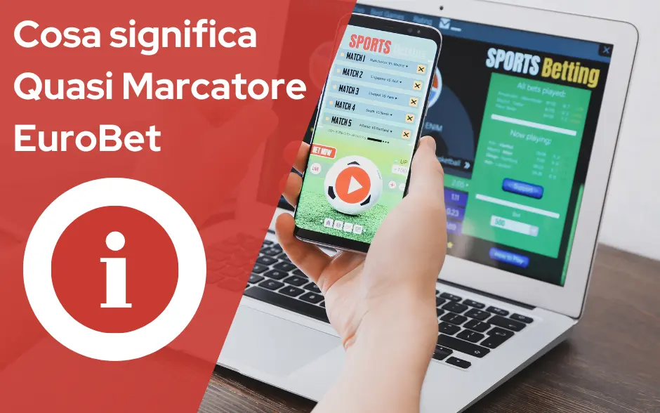 Quasi Marcatore e Quasi Cartellino sul sito Eurobet