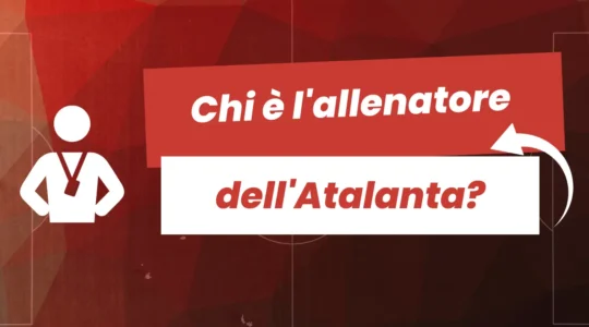 Chi è l'allenatore dell'Atalanta?