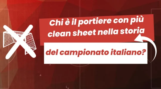 Chi è il portiere con più clean sheet nella storia del campionato italiano