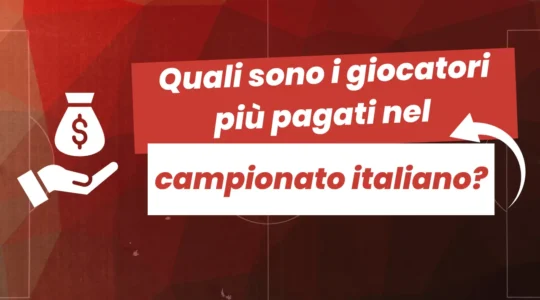 Quali sono i giocatori più pagati nel campionato italiano