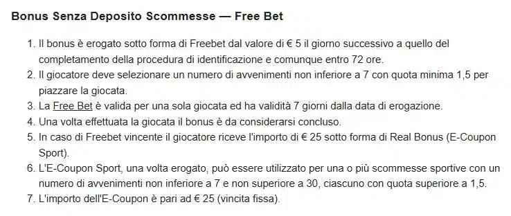 Termini e condizioni del bonus senza deposito scommesse di BetItaly: free bet da 5 euro su almeno 7 avvenimenti a quota 1,5 e E-Coupon Sport da 25 euro in caso di vincita