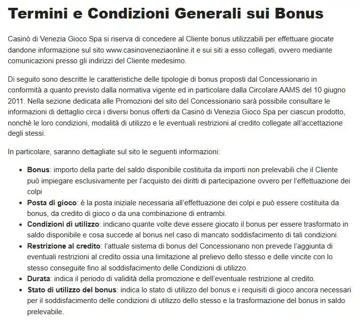 Termini e condizioni generali sui bonus di Casinò di Venezia online con le definizioni di bonus, posta di gioco, condizioni di utilizzo, restrizione al credito, durata e stato di utilizzo